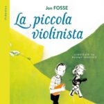 Dal genio di Jon Fosse, la piccola violinista